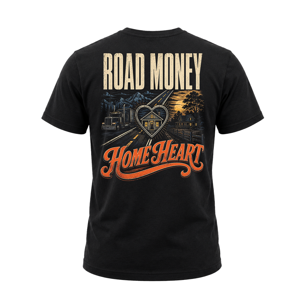 Road Money Home Heart - Tee Front Back