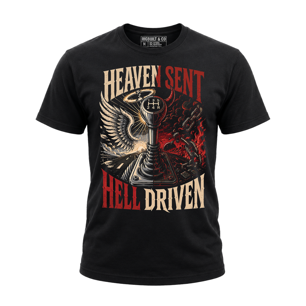 Heaven Sent Hell Driven - Tee Front