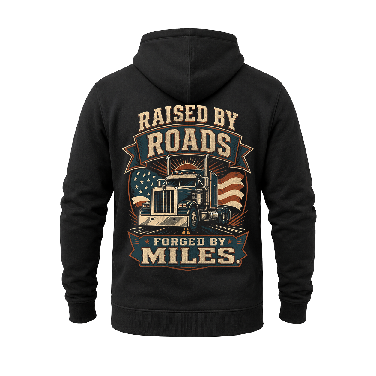 Raised By Roads. Forged By Miles - Hoodie