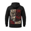 Heaven Sent Hell Driven - Hoodie