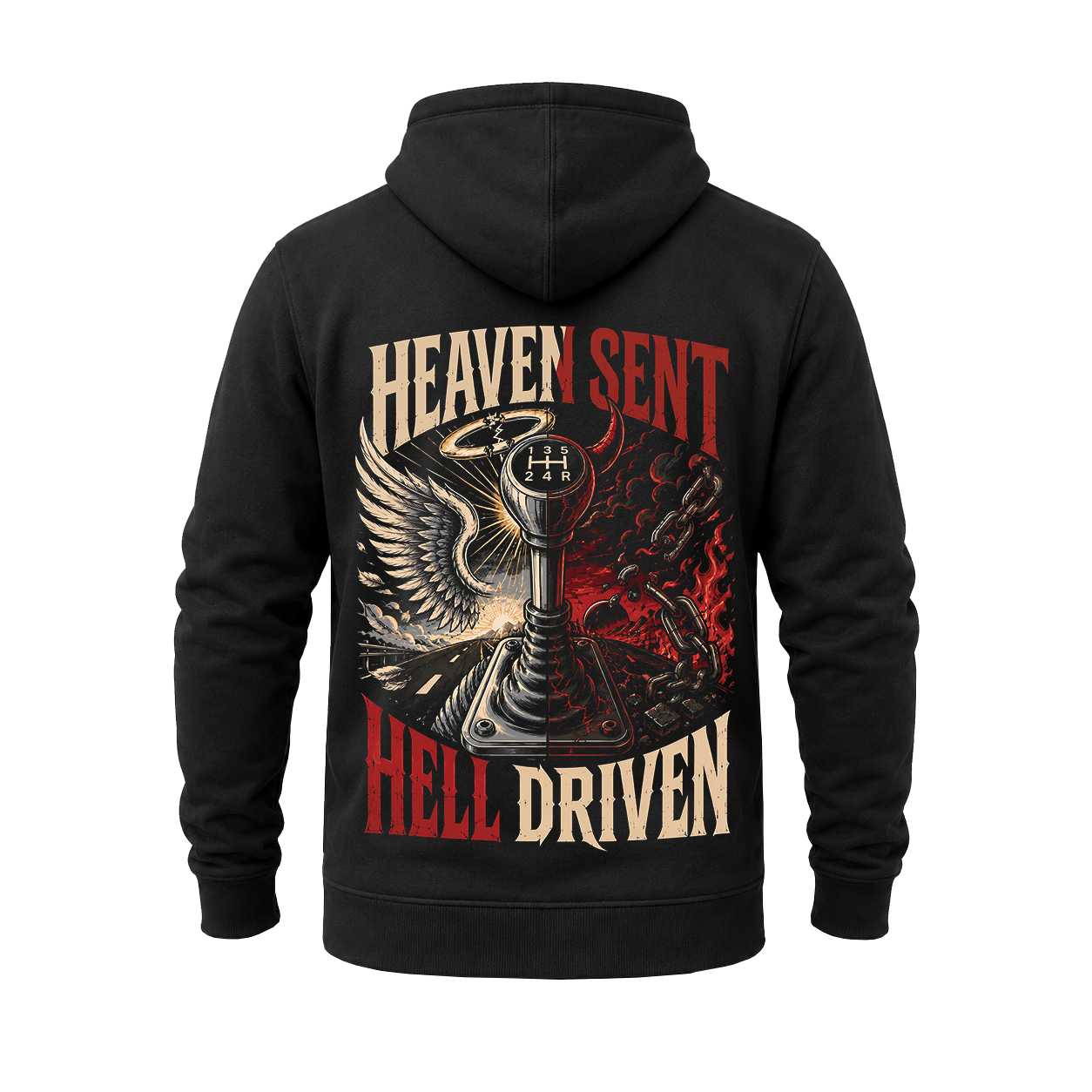 Heaven Sent Hell Driven - Hoodie