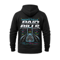 Missed Calls Paid Bills – Hoodie