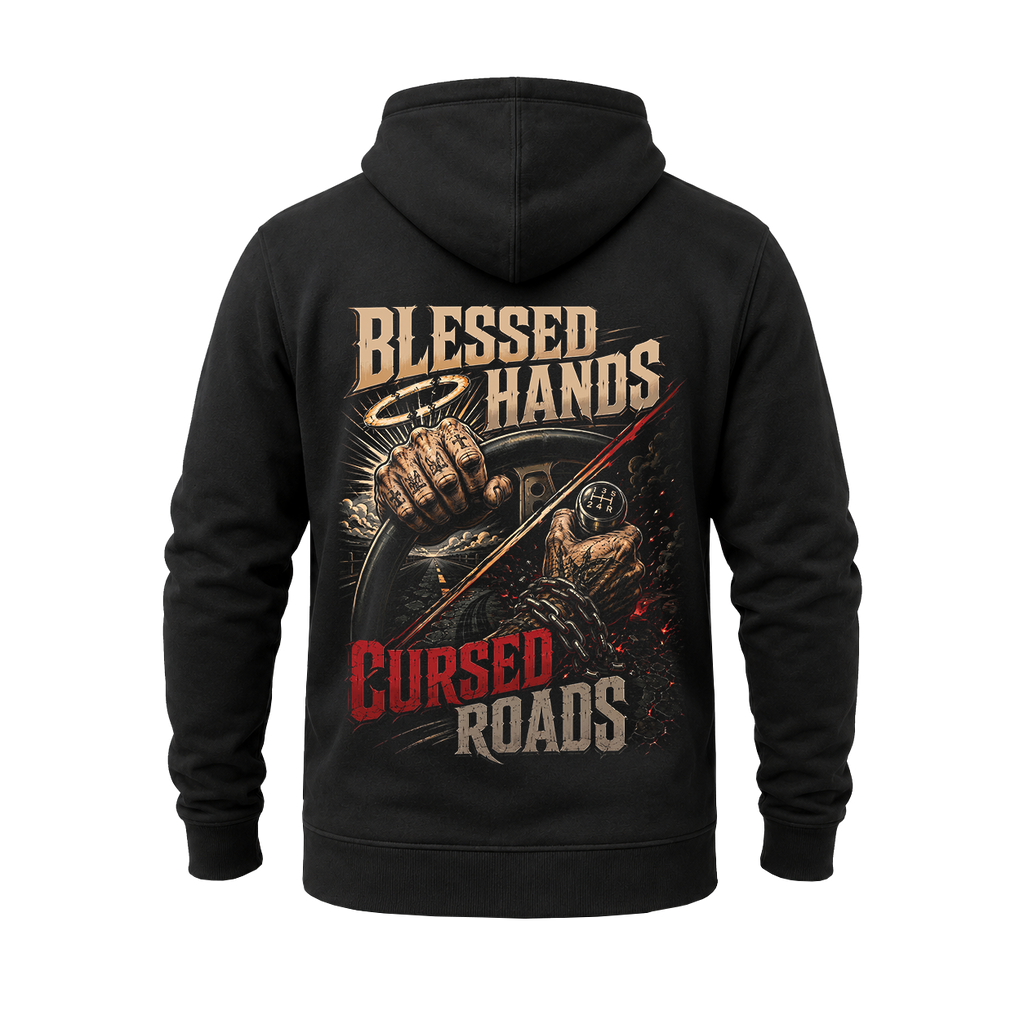 Blessed Hands. Cursed Roads - Hoodie