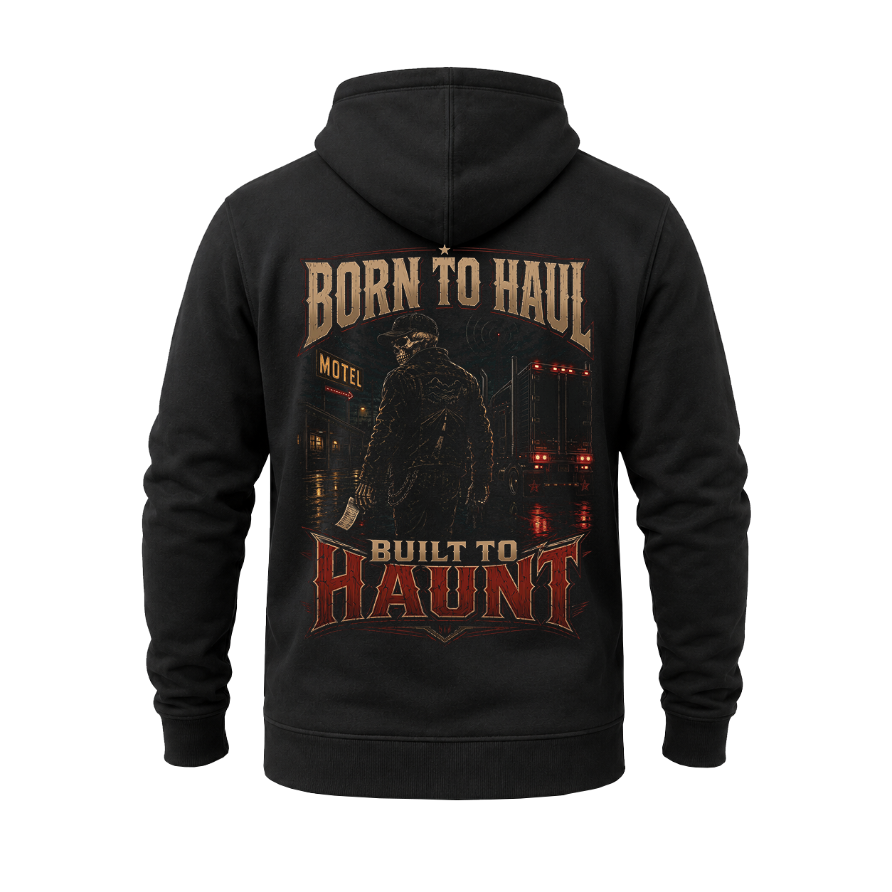 Born To Haul. Built To Haunt - Hoodie