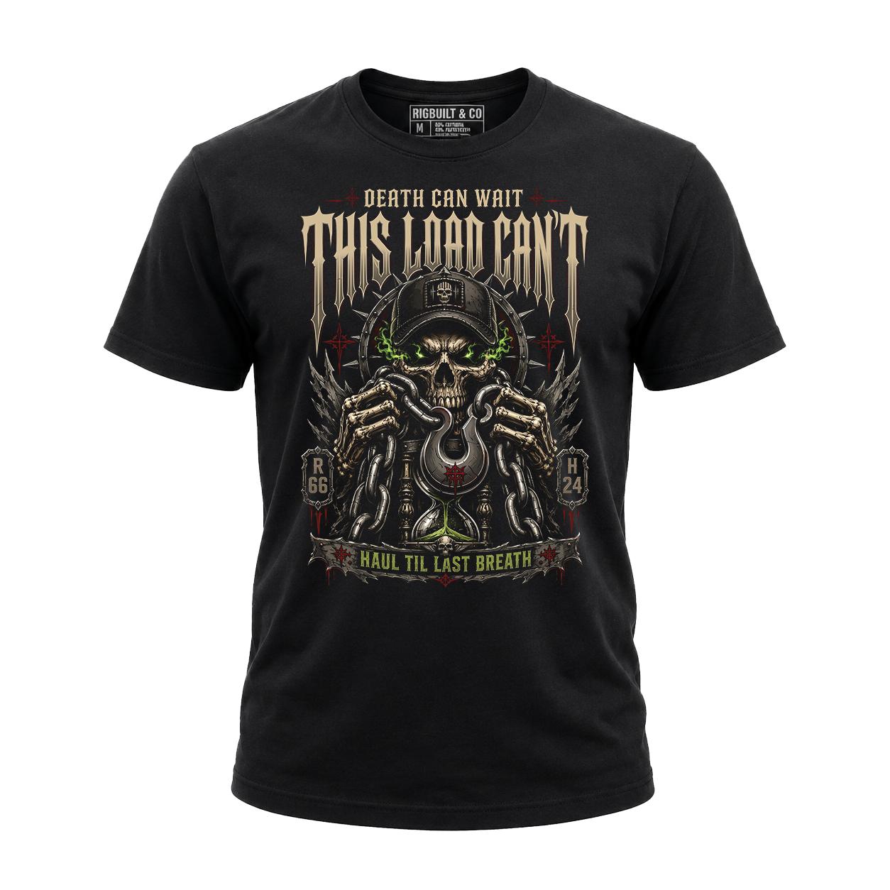 Death Can Wait This Load Can’t - Tee Front