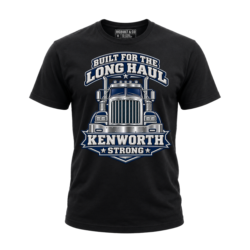 Built For The Long Haul Kenworth Strong – Tee Front