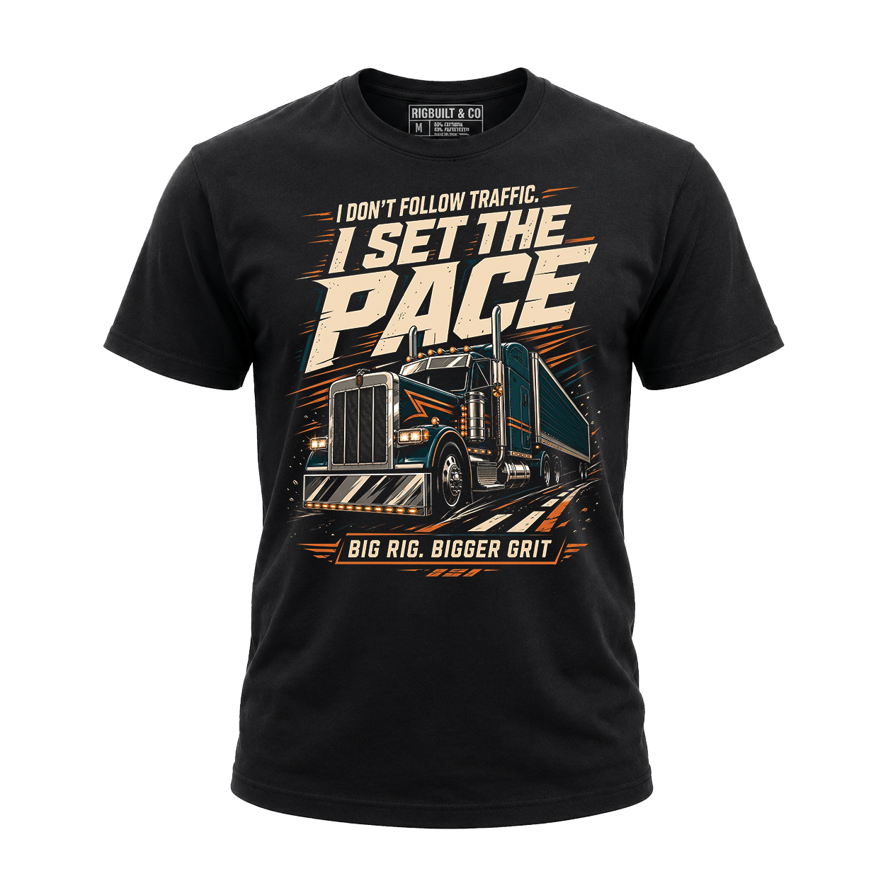 I Don’t Follow Traffic I Set The Pace – Tee Front