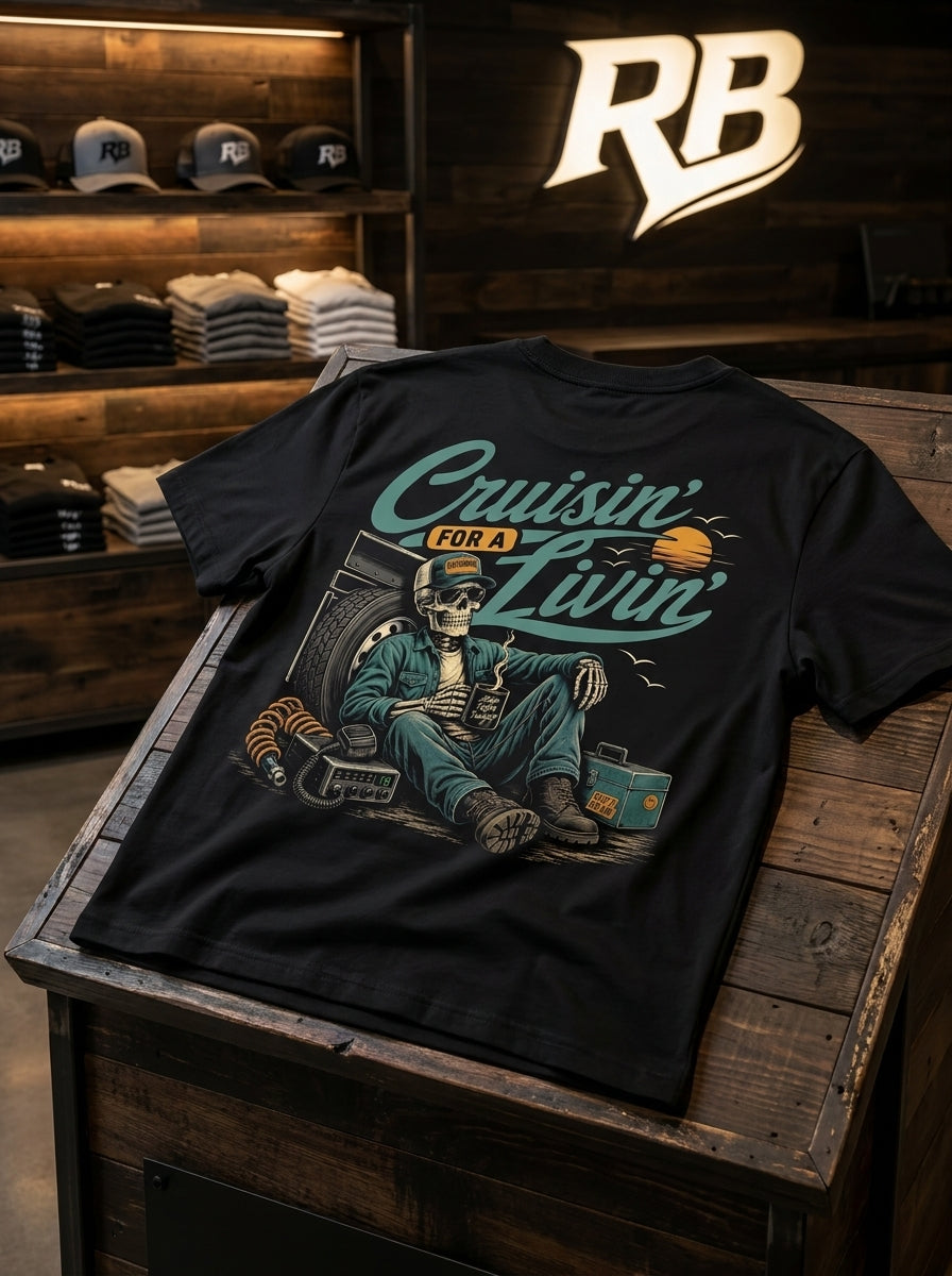 Cruisin’ For A Livin’ - Tee Front Back
