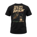 Dead Tired Still Haulin – Tee Front Back
