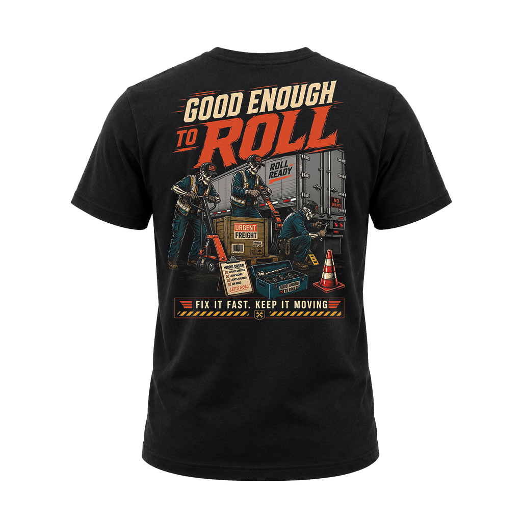 Good Enough To Roll – Tee Front Back