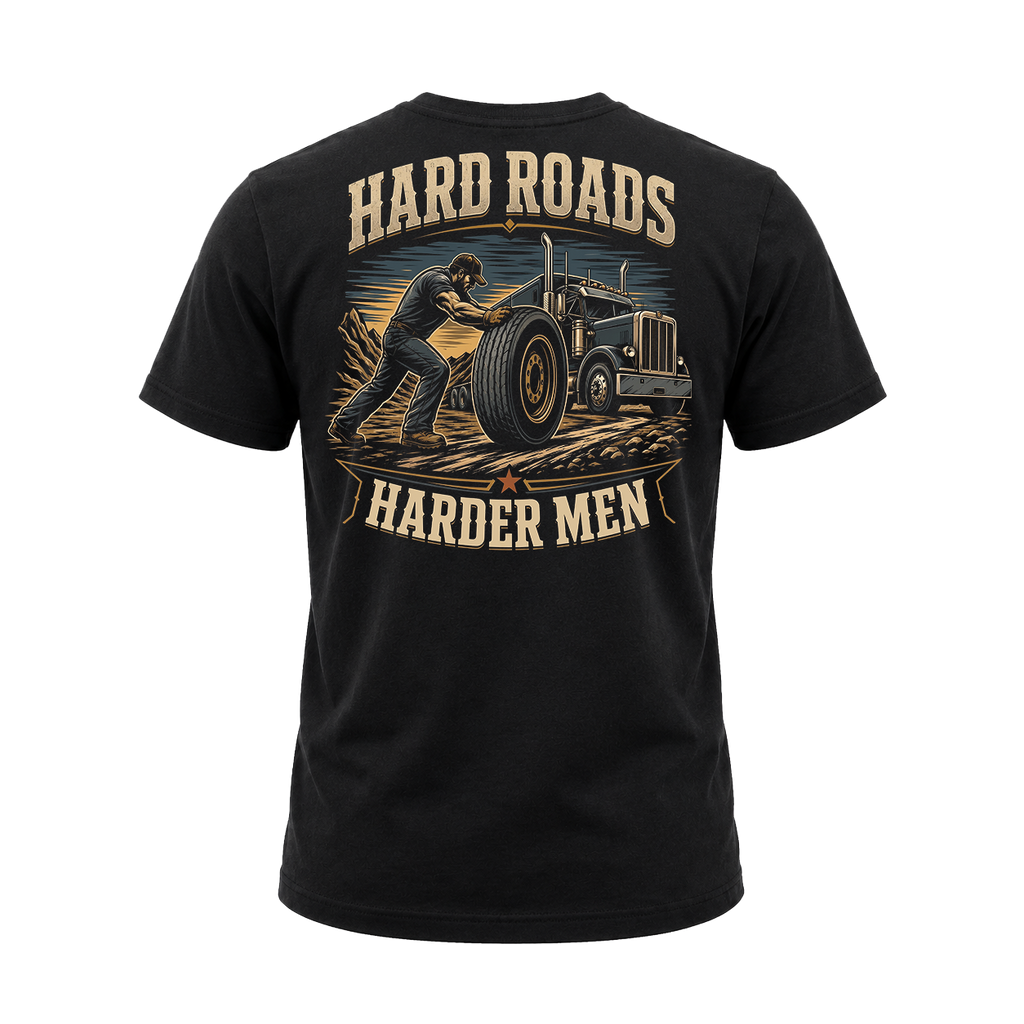 Hard Roads Harder Men – Tee Back