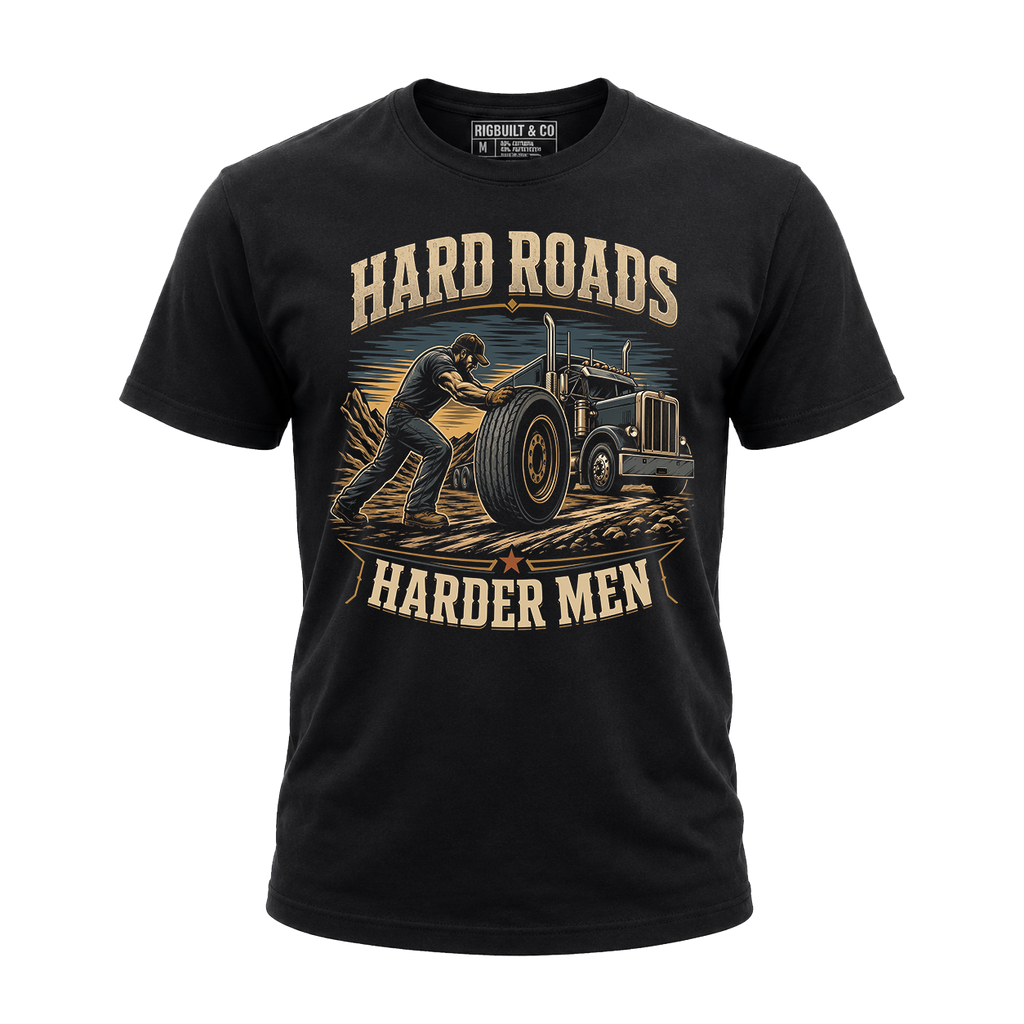 Hard Roads Harder Men – Tee Front