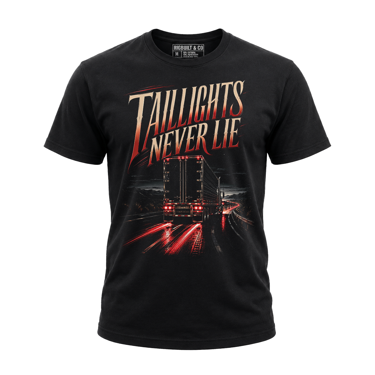 Taillights Never Lie - Tee Front