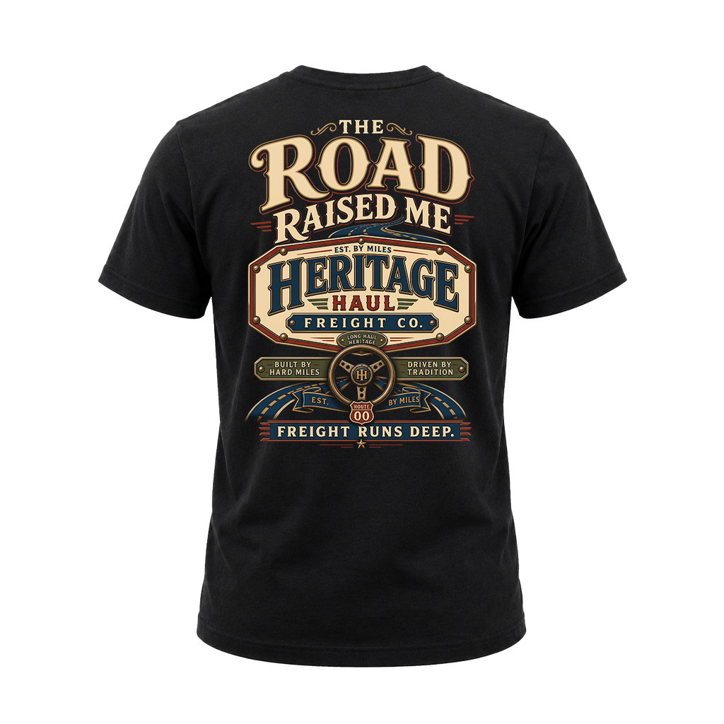 The Road Raised Me – Tee Front Back