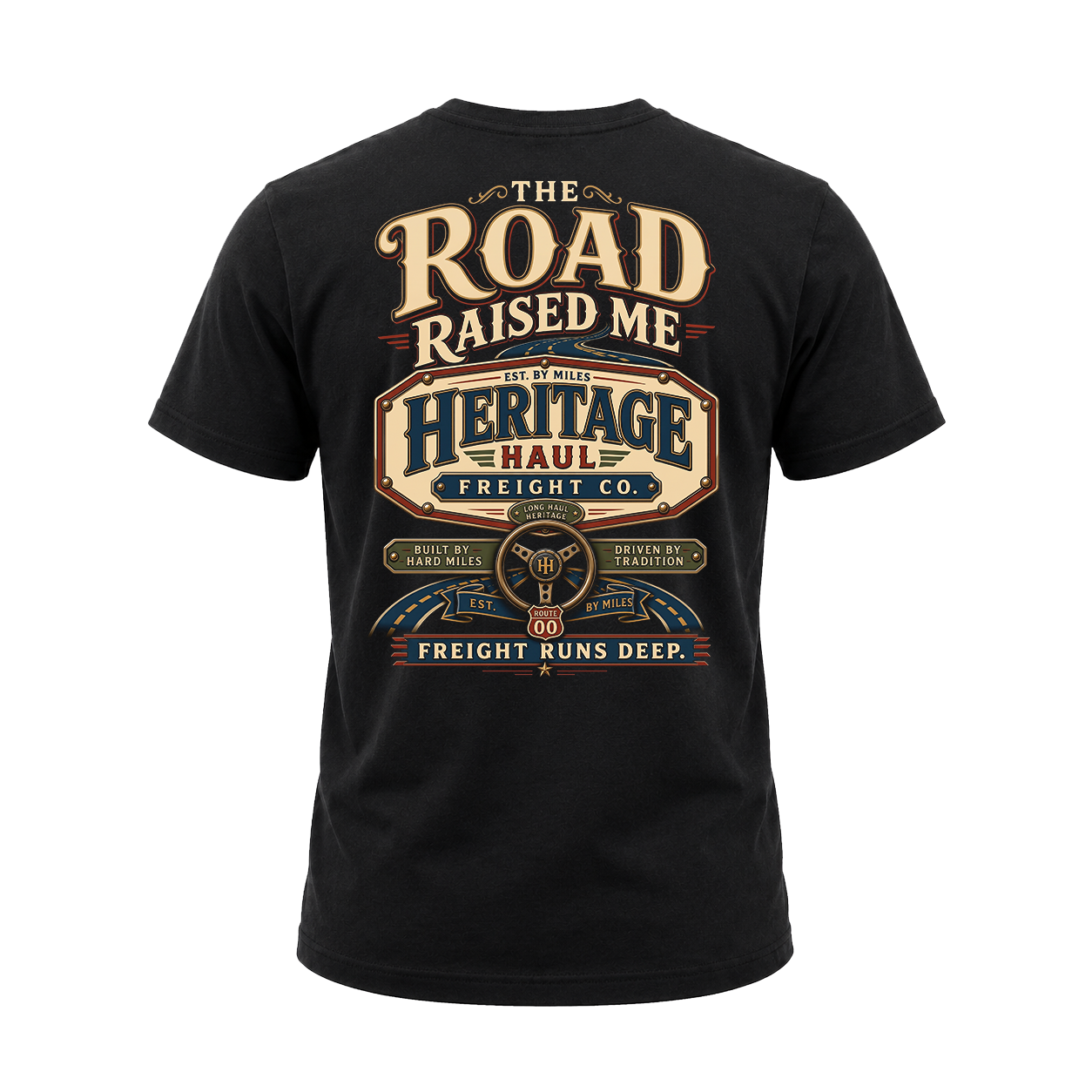 The Road Raised Me – Tee Front Back